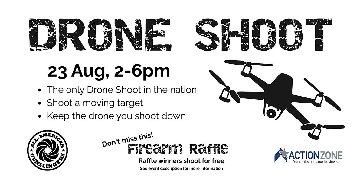 Drone Shoot Fundraiser \u2013 Shoot a Drone, Keep the Drone!