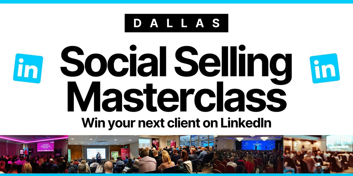 Social Selling Masterclass - DALLAS