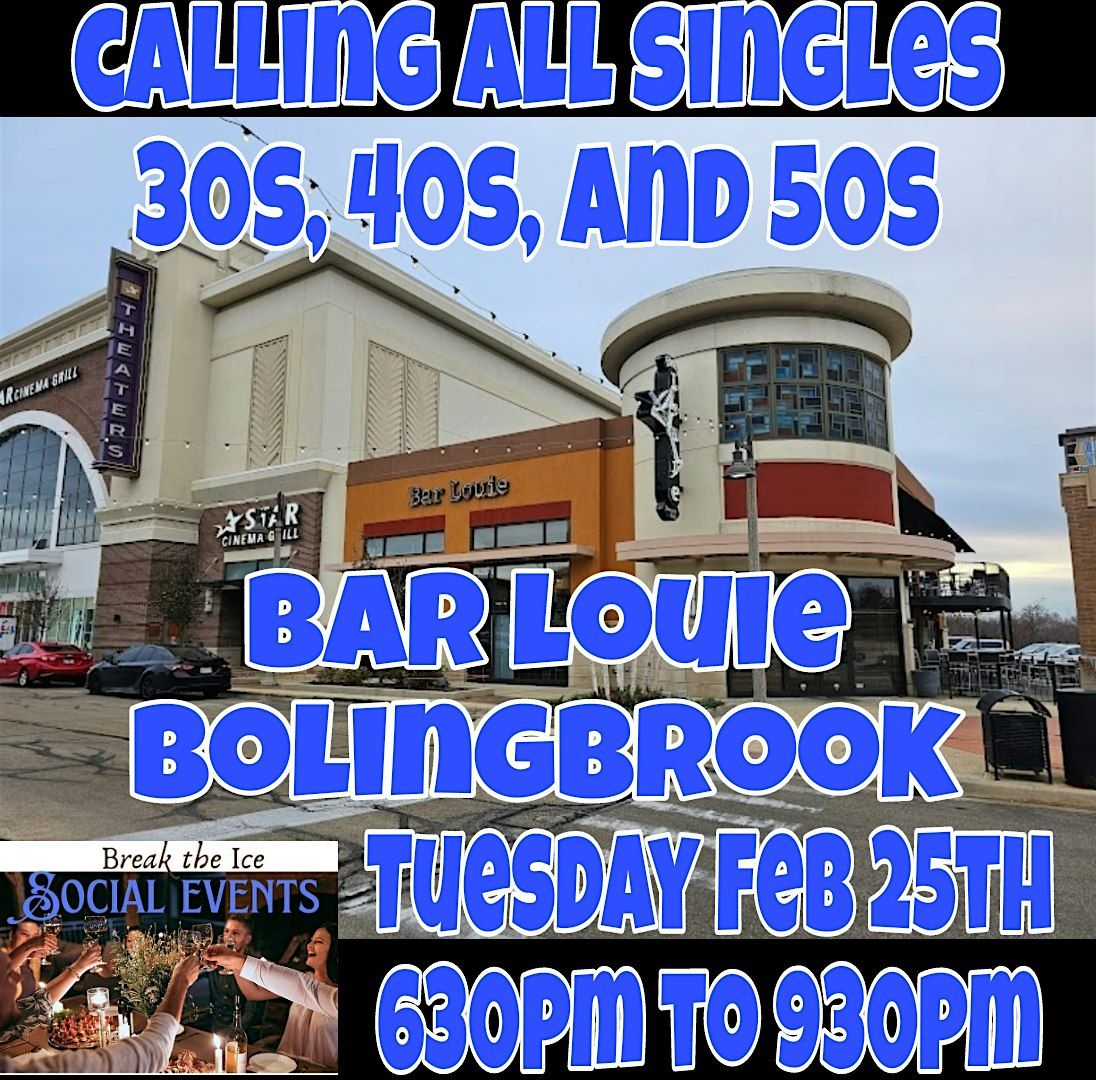 Calling All Singles Bolingbrook Bar Louie