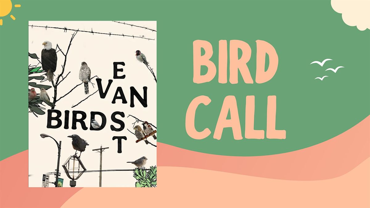Bird Call at Burrardview Park