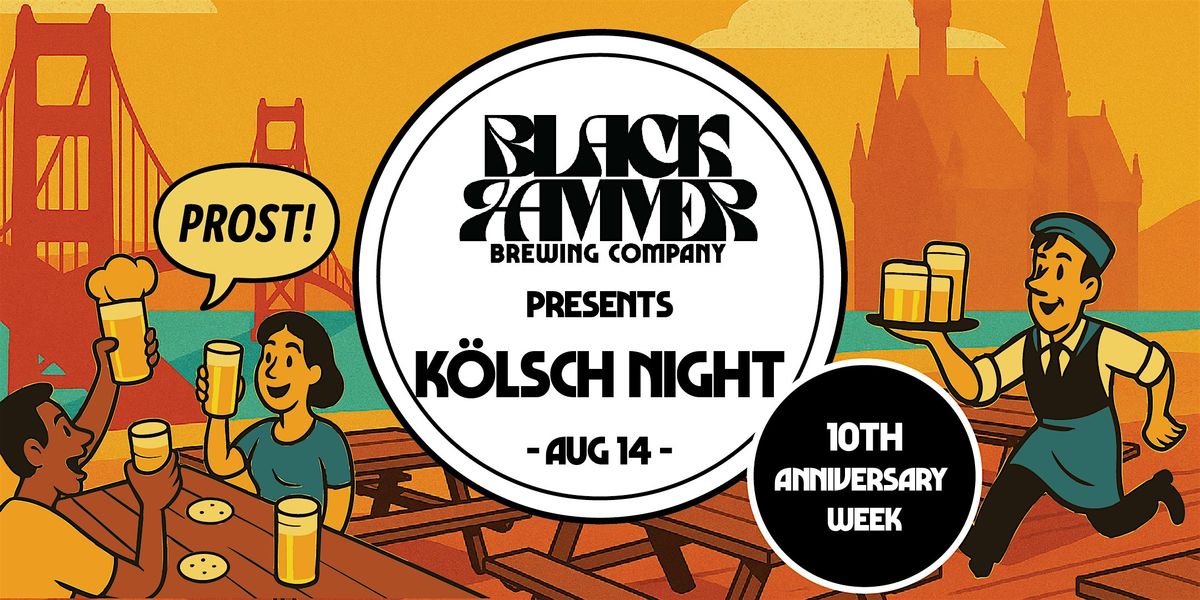 Black Hammer Brewing 10th Anniversary K\u00f6lsch Service Night
