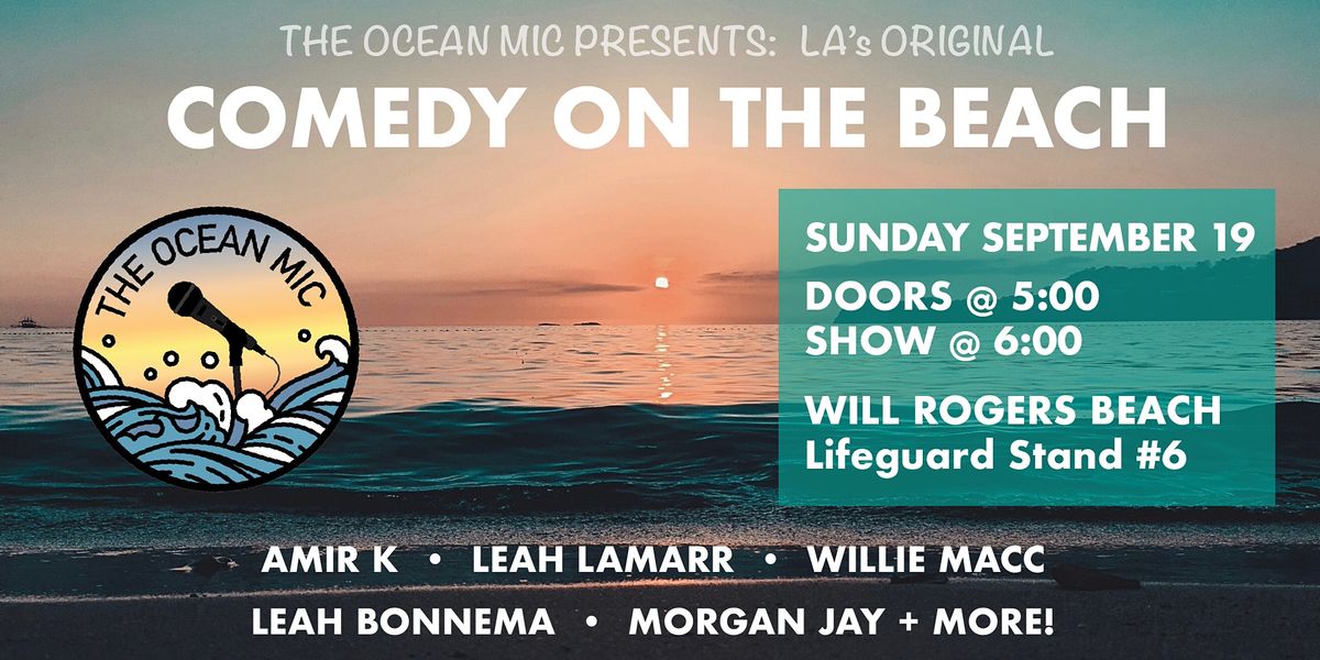 LA's Original Beach Comedy Show | The Ocean Mic