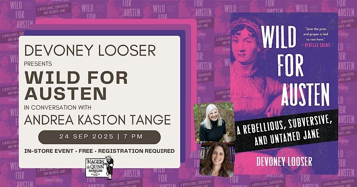 Devoney Looser presents Wild for Austen with Andrea Kaston Tange