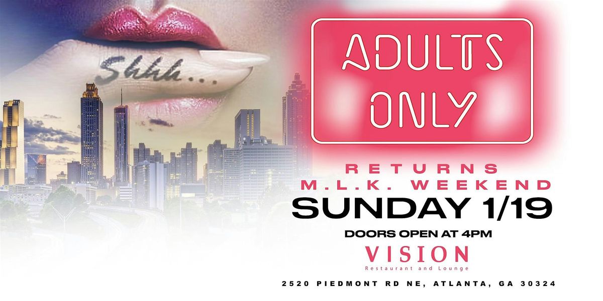 ADULTS ONLY PARTY | MLK WEEKEND | VISION RESTAURANT AND LOUNGE