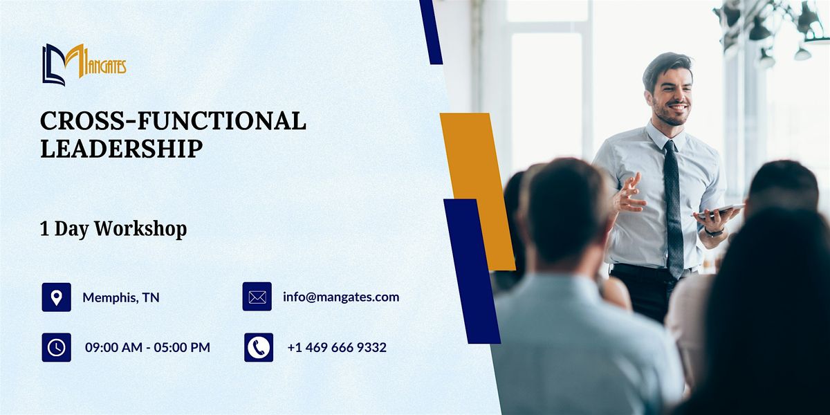 Cross-Functional Leadership 1 Day Workshop in Memphis, TN