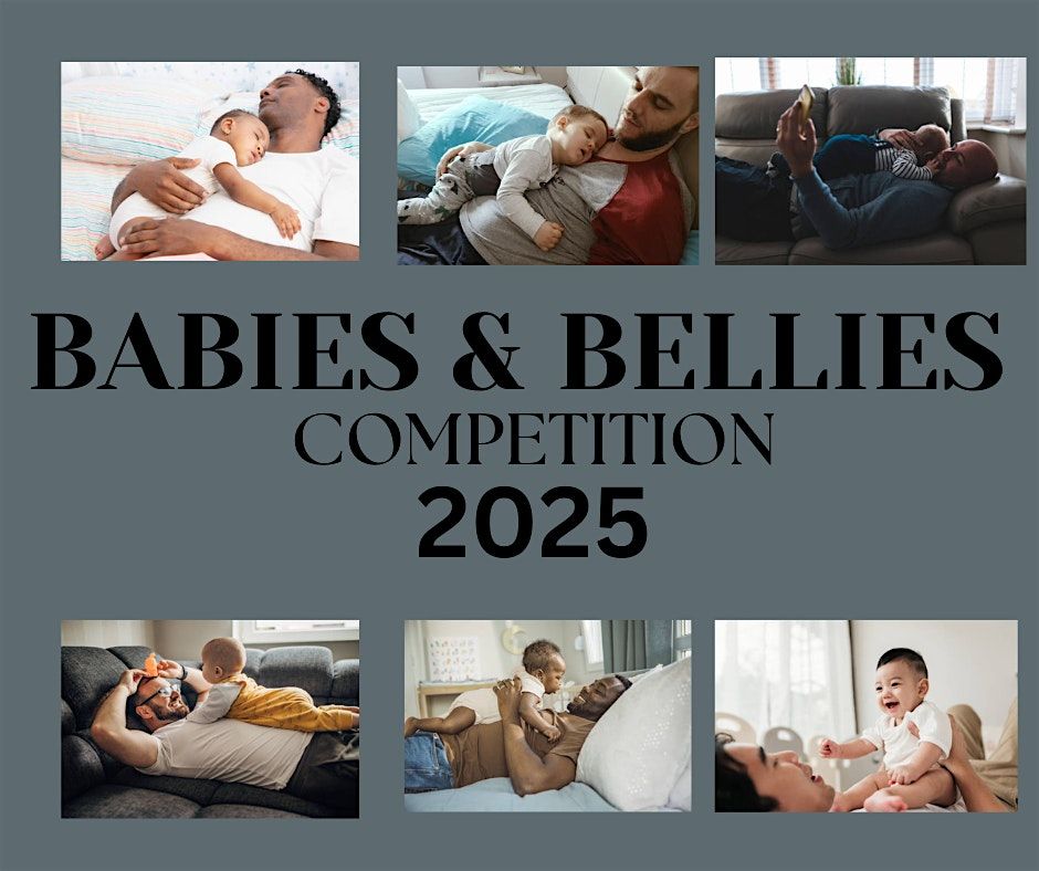 BABIES & BELLIES COMPETITION  2025 REGISTRATION & VOLUNTEER SIGN-UP