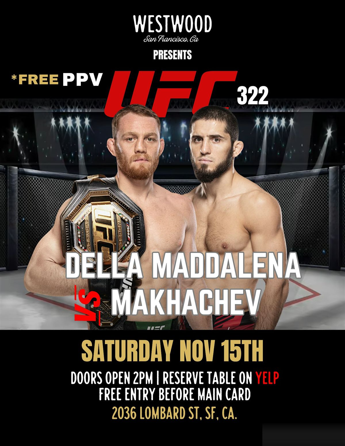 UFC 322: Della Maddalena VS Makhachev at Westwood