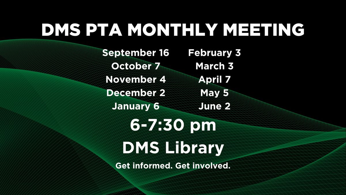 DMS PTA Monthly Meeting 2024-2025