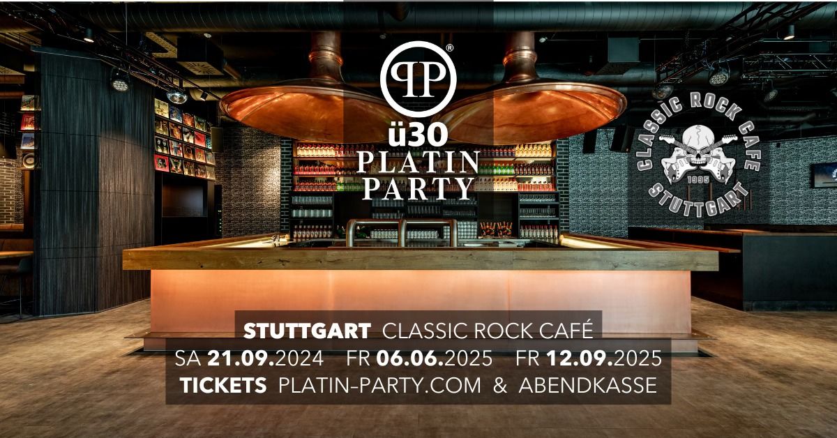 Stuttgart '\u00fc30 Platin Party' im Classic Rock Caf\u00e9