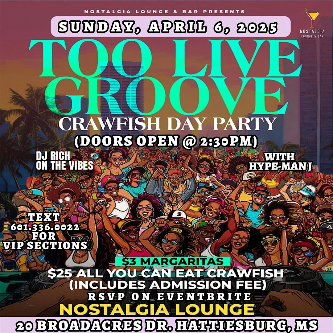 TOO LIVE GROOVE \u201cCRAWFISH DAY PARTY\u201d