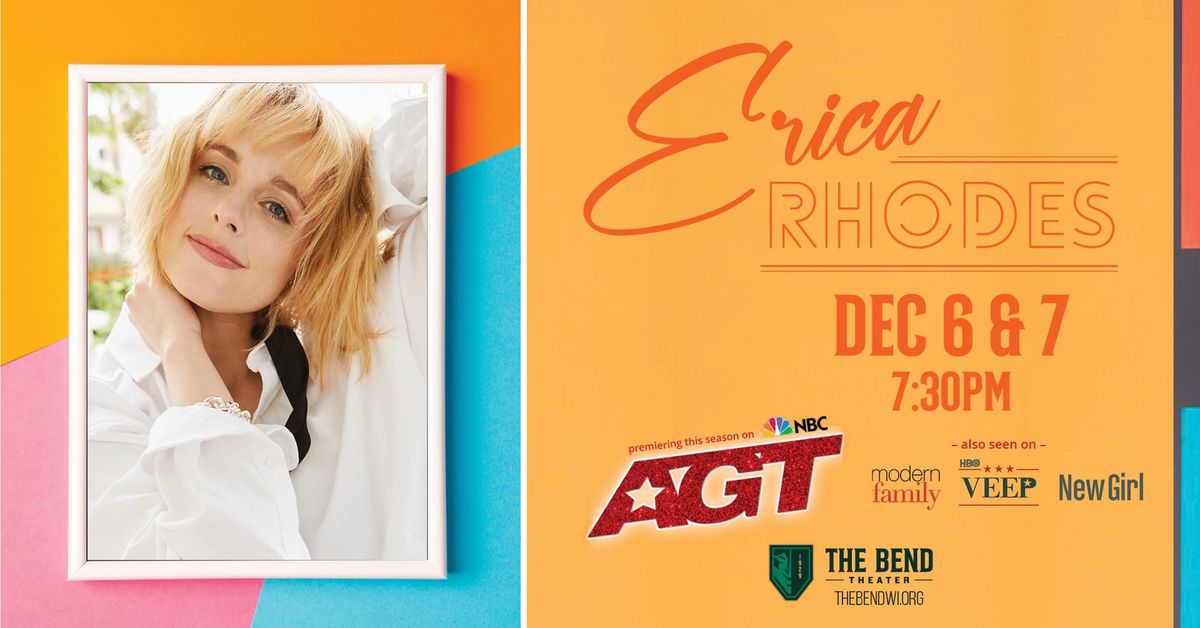 Erica Rhodes Returns to The Bend Theater!