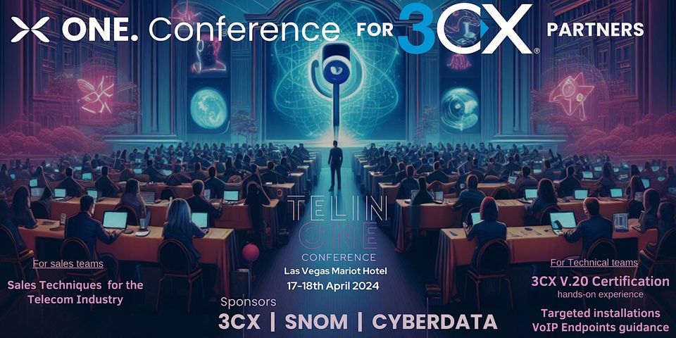 ONE. Conference : The Ultimate Two-Day Training for 3CX Partners by TELIN
