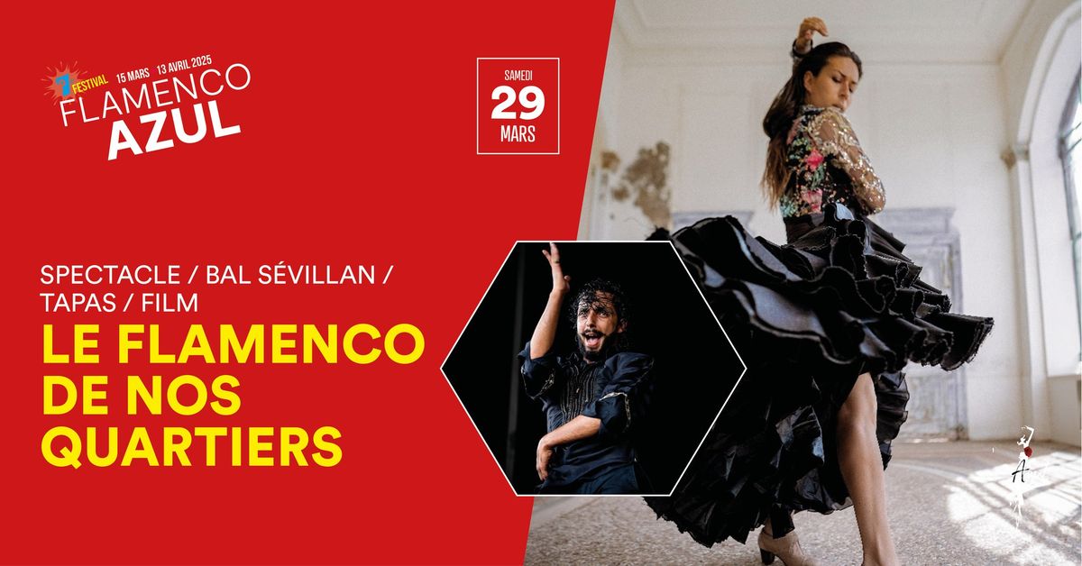 Le Flamenco de nos quartiers - spectacle + bal + film - Festival Flamenco Azul 2025