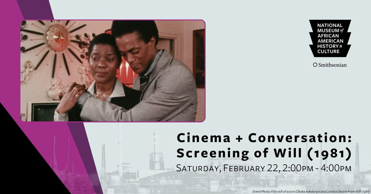 Cinema + Conversation: Screening of Will (1981)