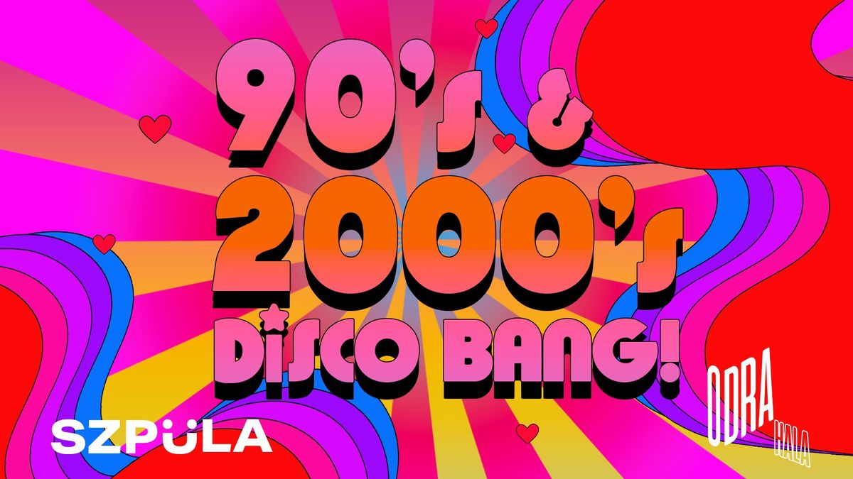 90's & 2000's DISCO BANG! by SZPULA! w Hali Odra