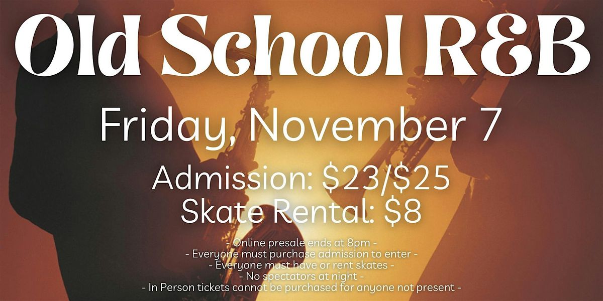 Old School R&B ALL AGES 8pm - 11pm Admission only