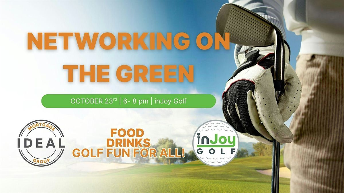 Networking on the Green