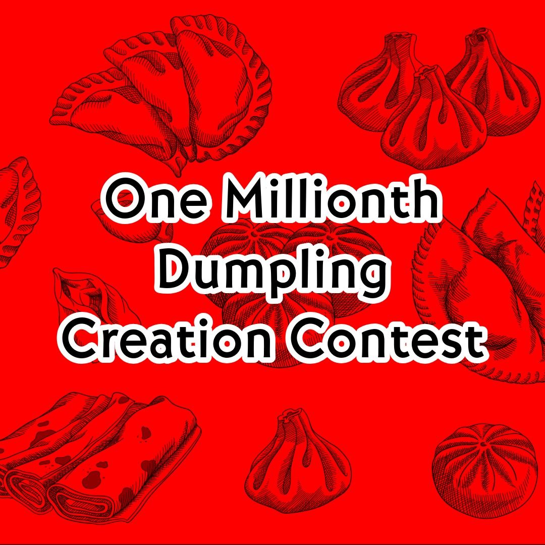 One Millionth Dumpling Creation Contest