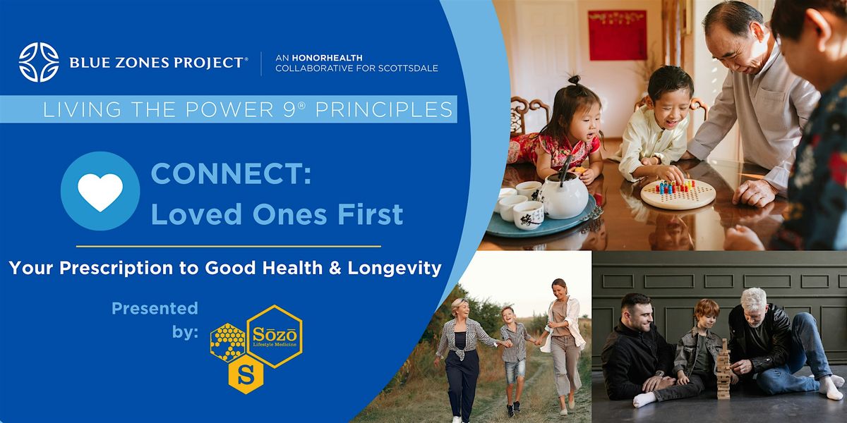 Blue Zones Project Scottsdale Power 9\u00ae Program Series: Loved Ones First