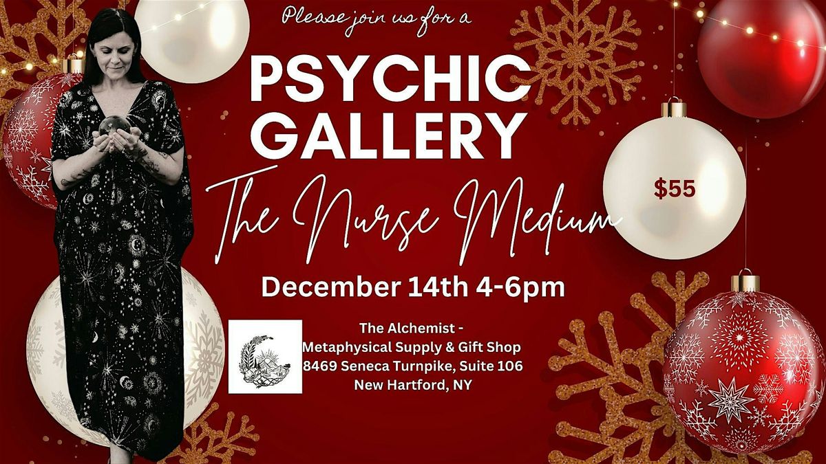 Messages from Spirit: A Psychic Gallery with The Nurse Medium