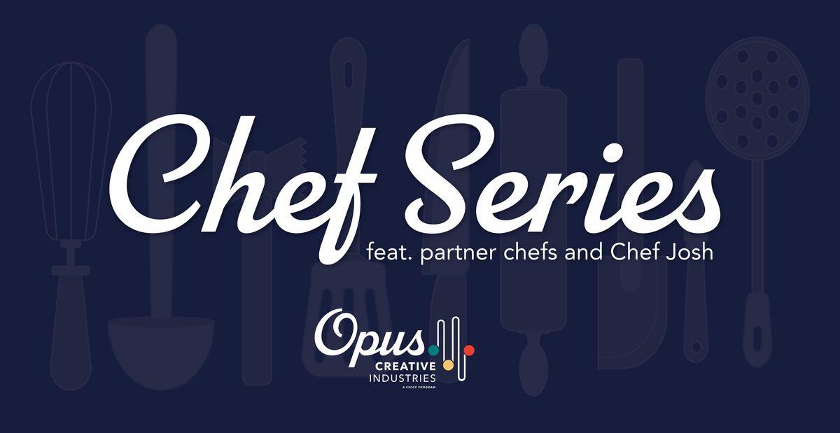 Opus Chef Series Fundraiser