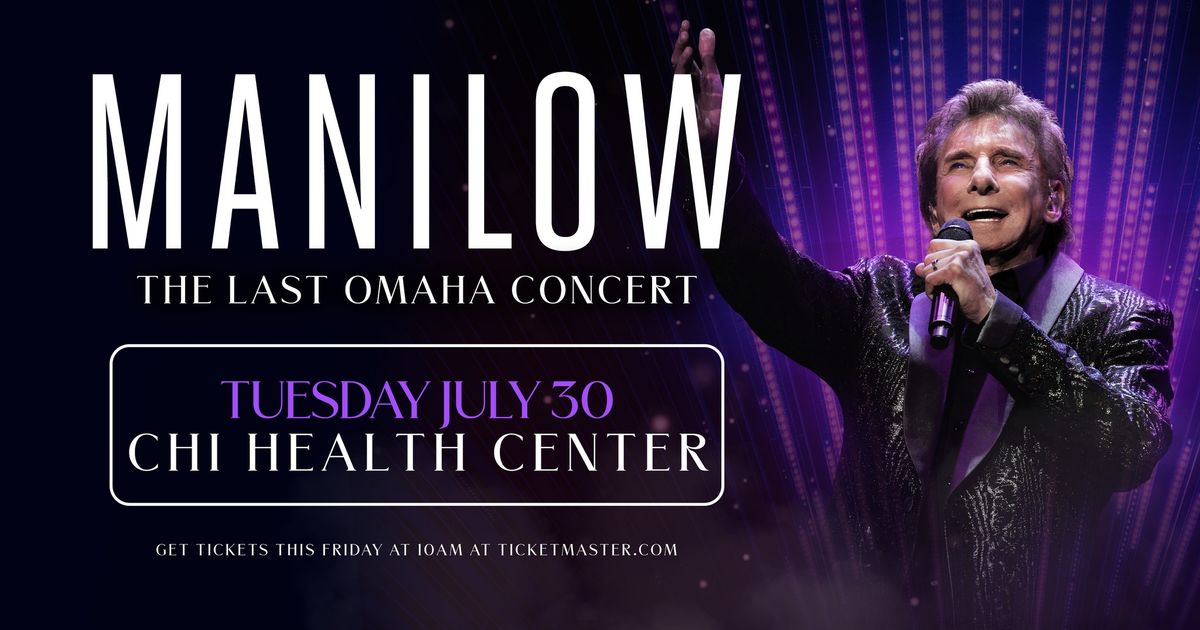 Manilow: The Last Omaha Concert