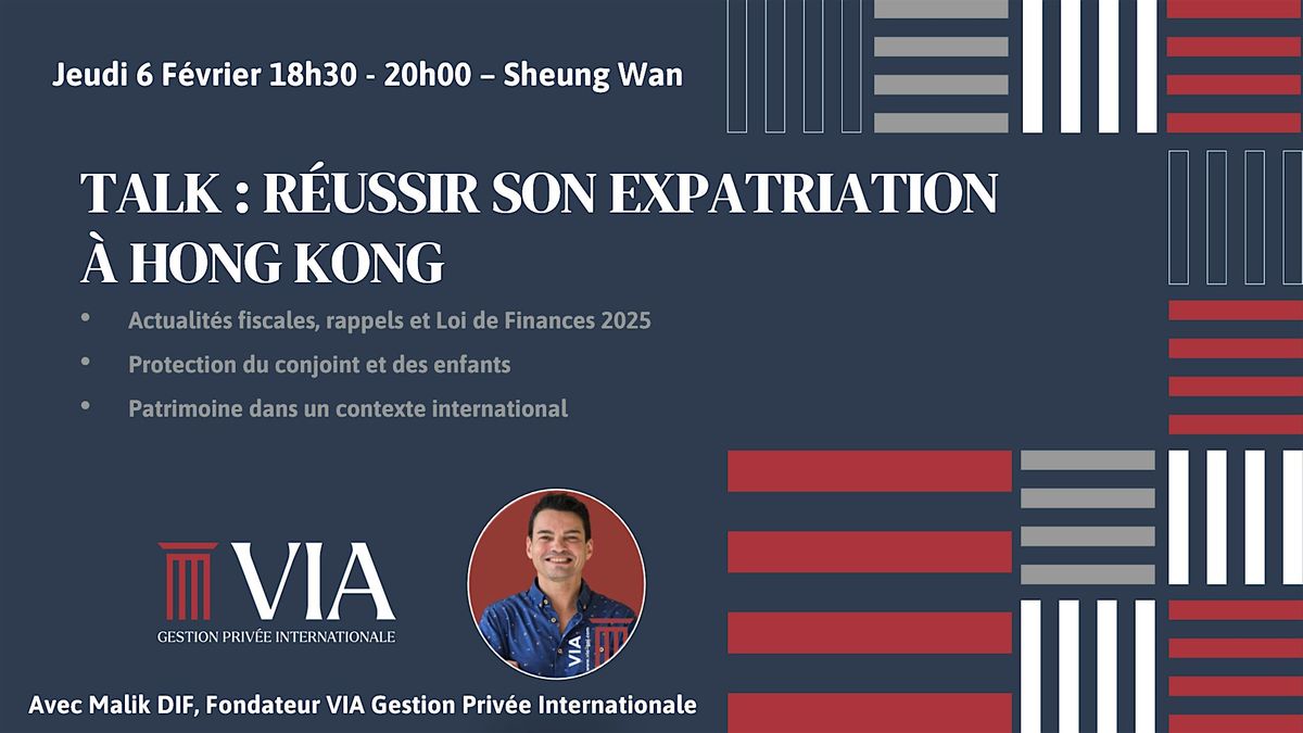 TALK : R\u00c9USSIR SON EXPATRIATION \u00c0 HONG KONG