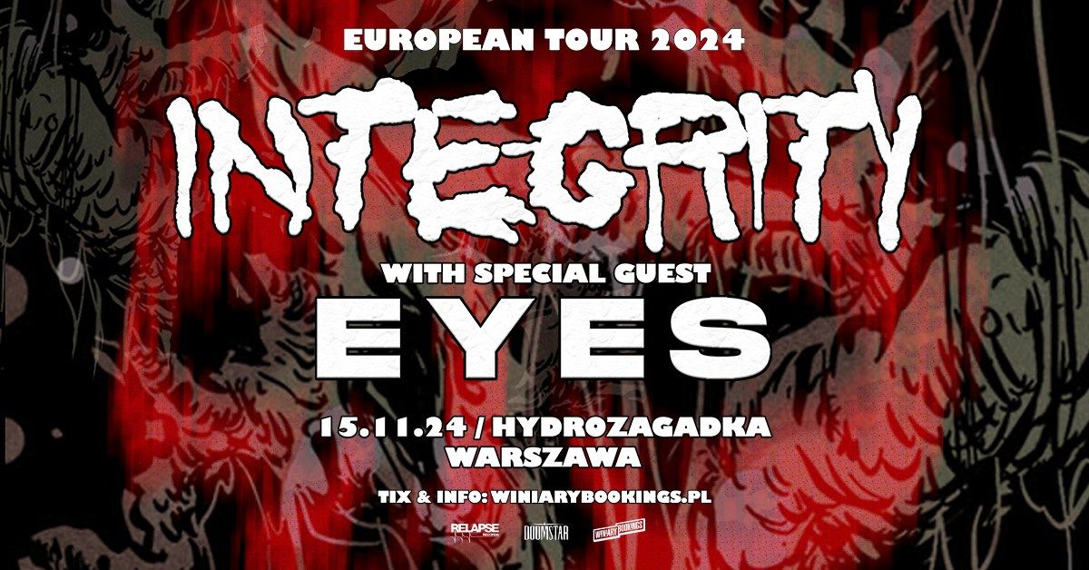 INTEGRITY + Eyes, Czer\u0144 \/ 15.11.24 \/ Hydrozagadka, Warszawa