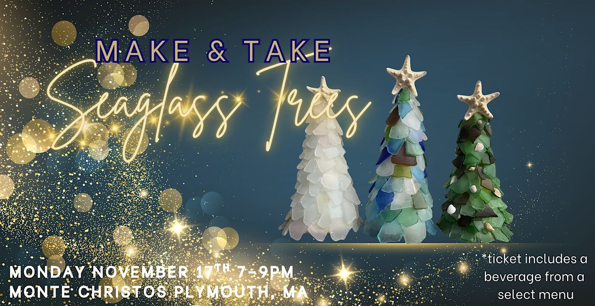 Seaglass Christmas Tree Make & Take @ Monte Christos