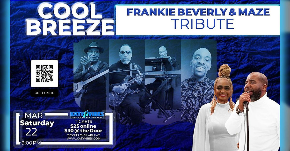 Frankie Beverly & Maze Tribute with Cool Breeze!