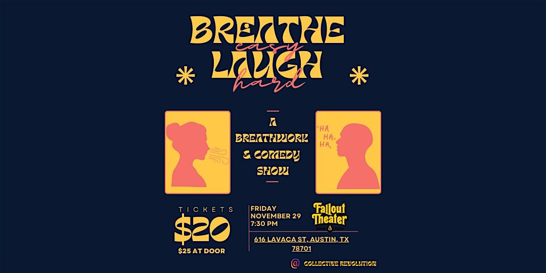 Breathe Easy, Laugh Hard - A Breathwork & Comedy Show