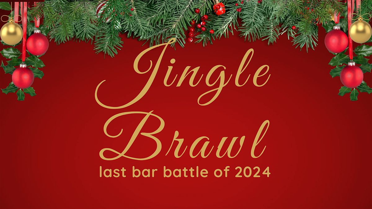 Bar Battle - Last of 2024