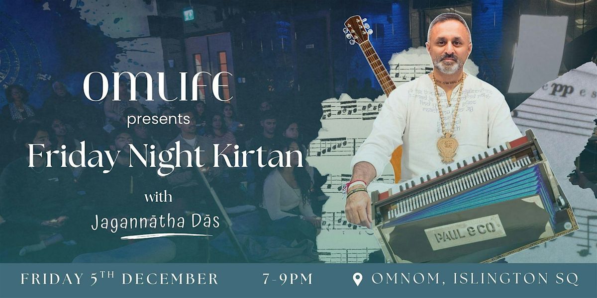 OmLife `Presents: Friday Night Kirtan with Jagann\u0101tha Das
