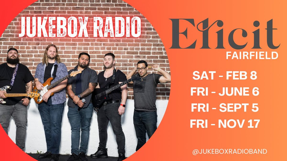 Jukebox Radio @ Elicit Fairfield