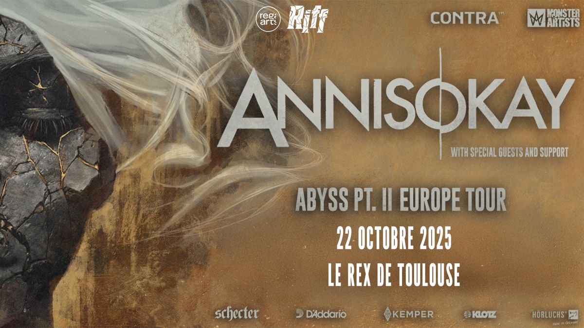  Annisokay \u2022 Le Rex de Toulouse