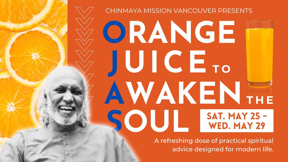 OJAS:Orange Juice to Awaken the Soul - A Yajna with Swami Ishwarananda