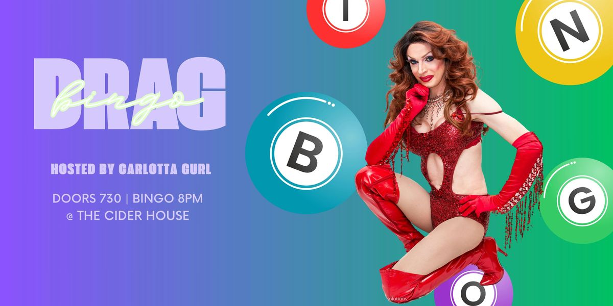 DRAG BINGO x THE CIDER HOUSE