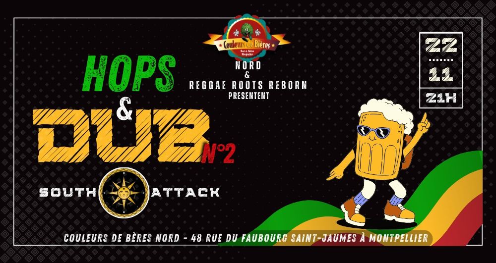 \u2726 HOPS & DUB 2 avec South Attack \u2726