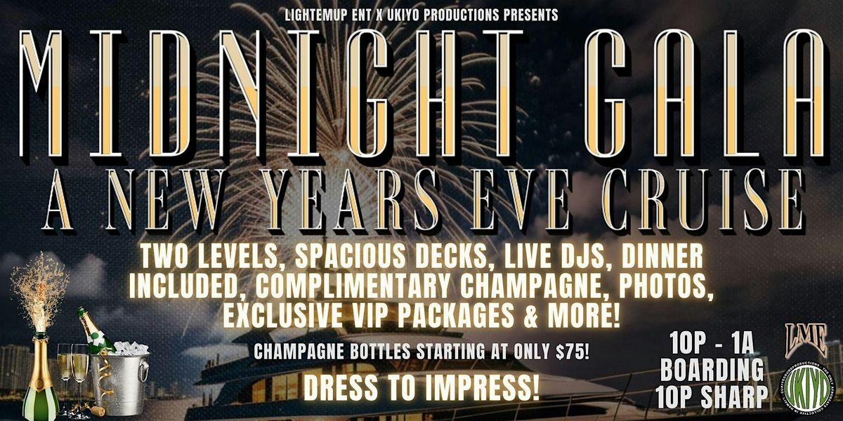 MIDNIGHT GALA: A NEW YEARS EVE CRUISE