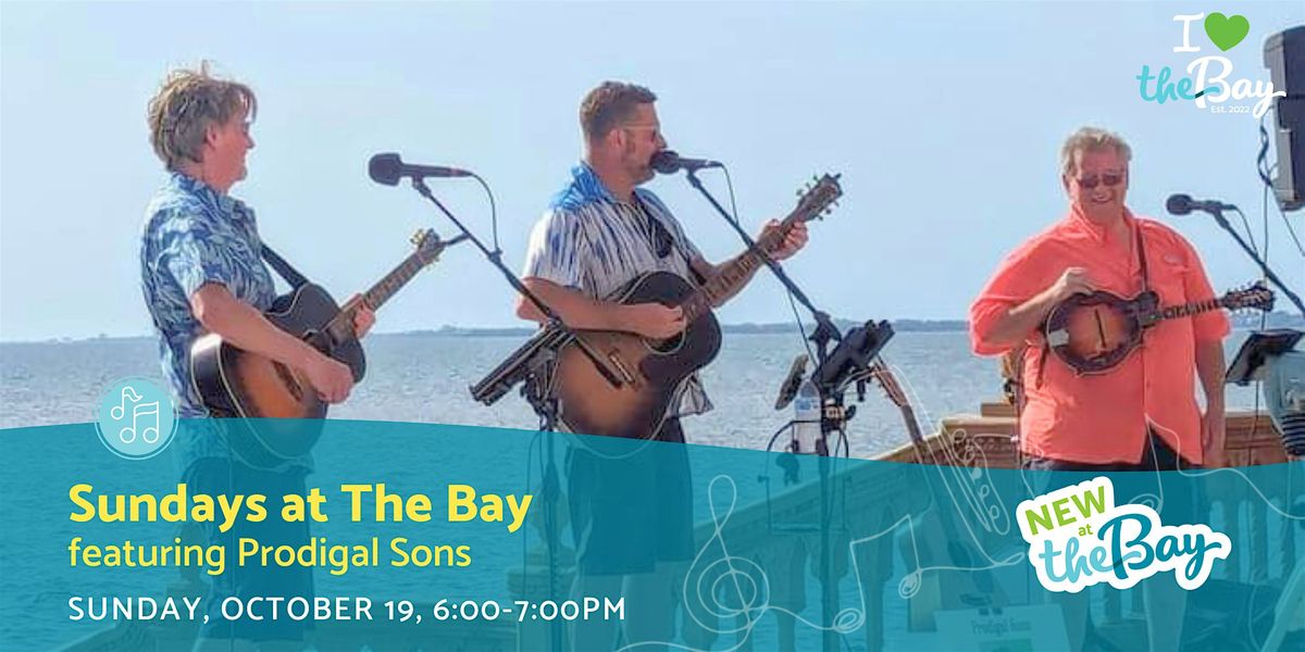 Sundays at The Bay featuring Prodigal Sons