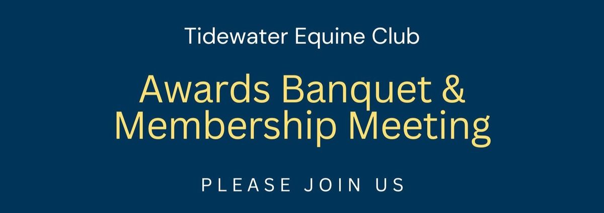 Awards Banquet & Annual Membership Meeting