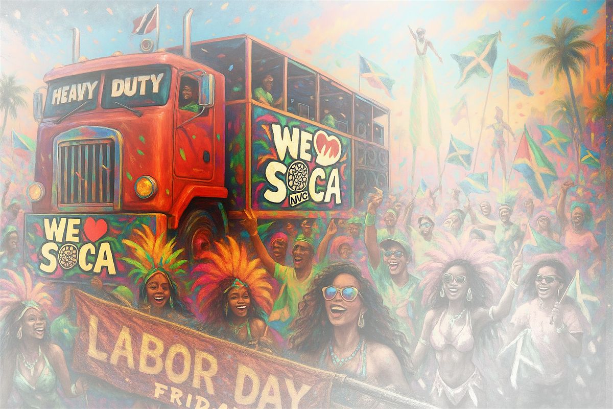 WE LOVE SOCA: INTRO TO LABOR DAY