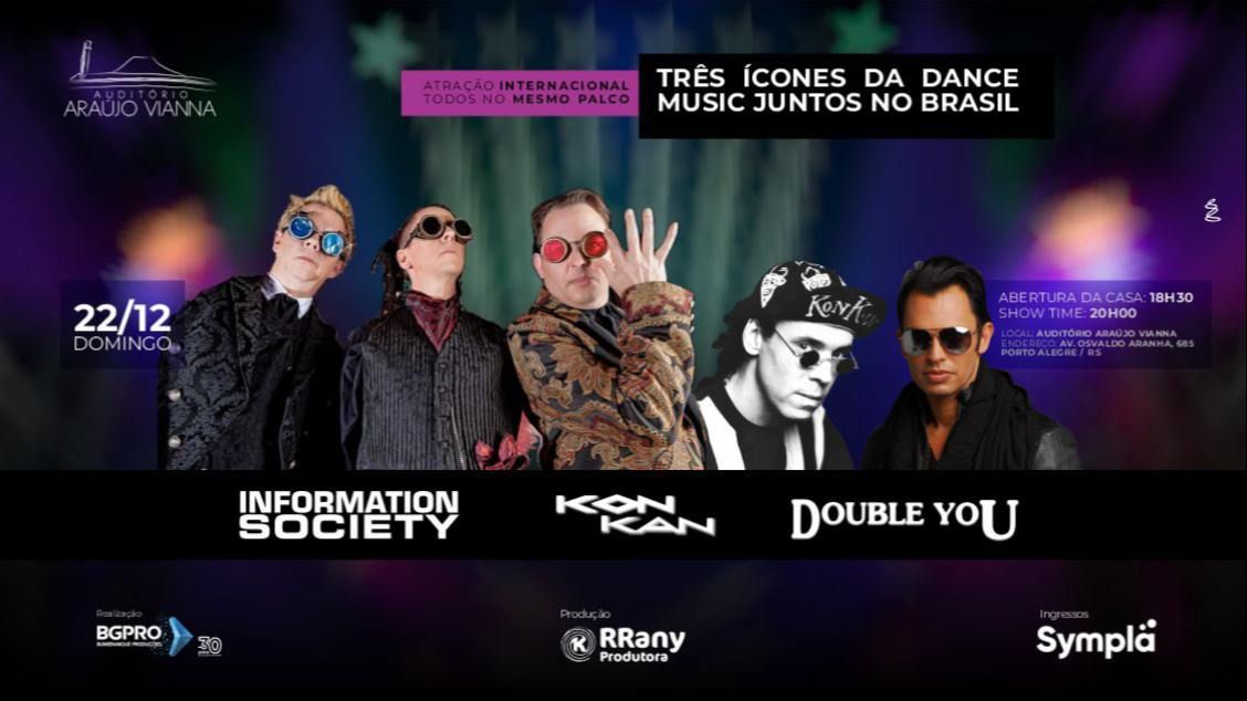 Information Society, Double You e Kon Kan no Ara\u00fajo Vianna | Porto Alegre\/RS