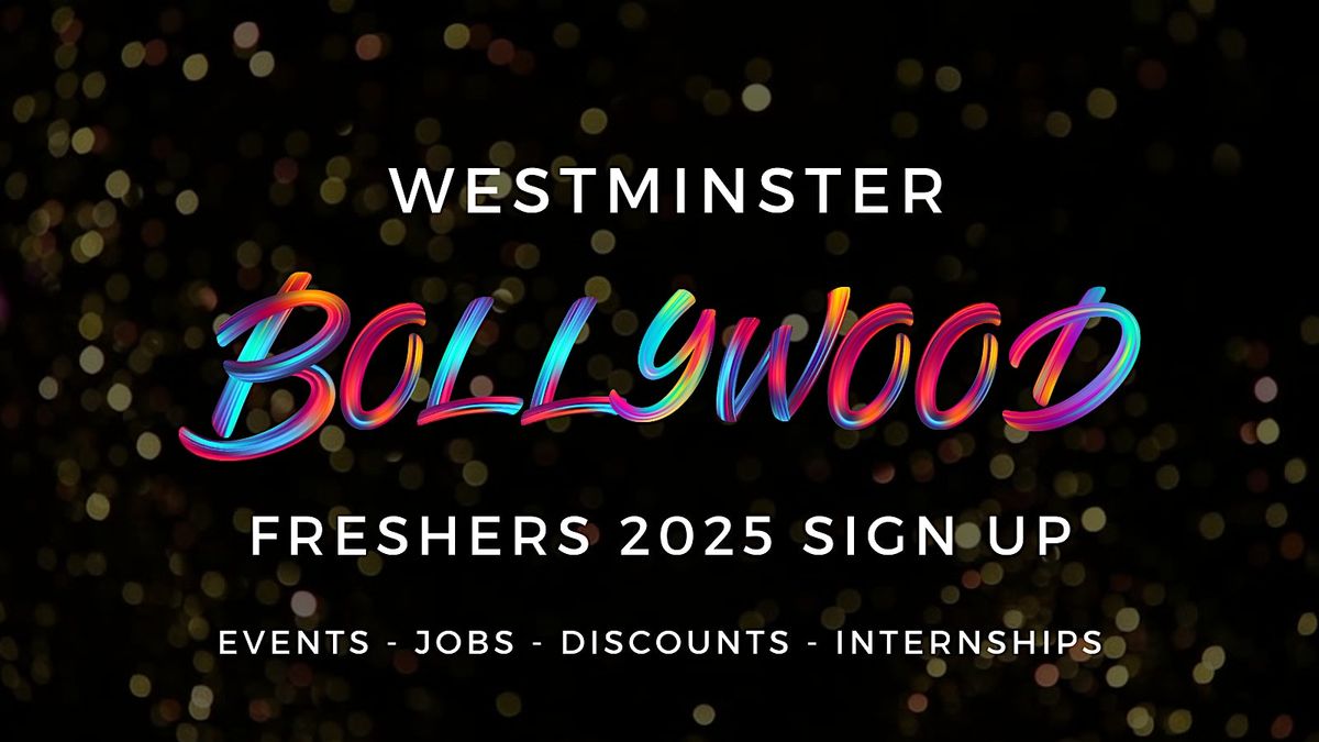 Westminster University Bollywood Freshers - Official Welcome Week 2025