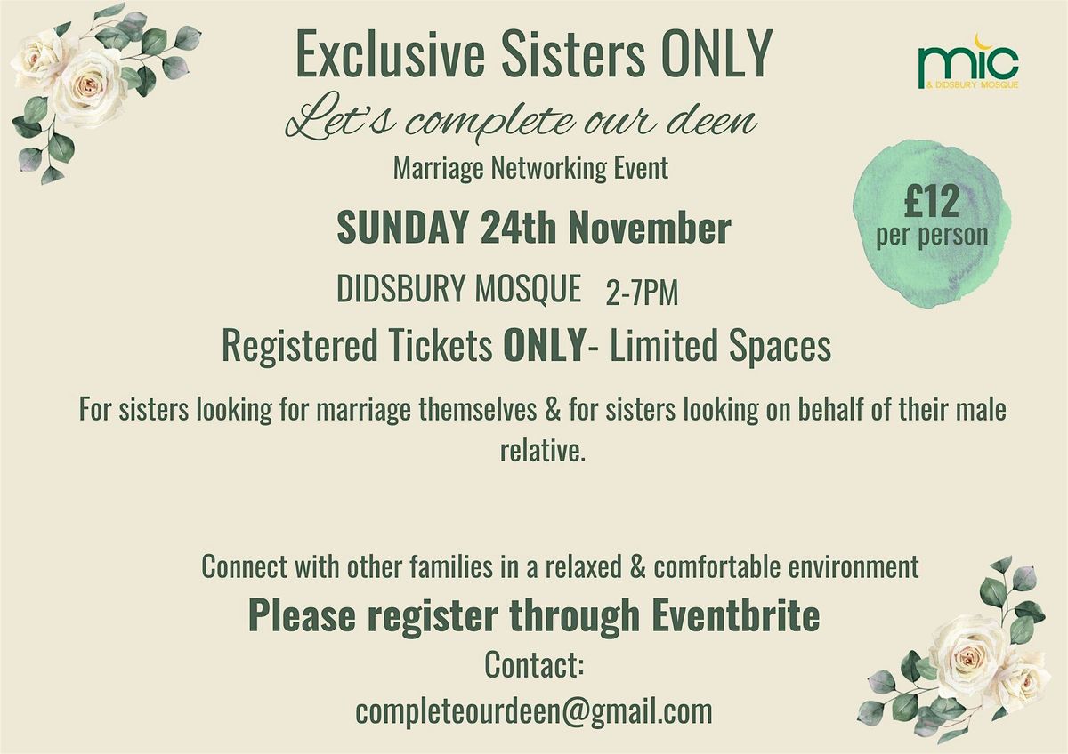 Let's complete our deen- Sisters Only Marriage Networking Event