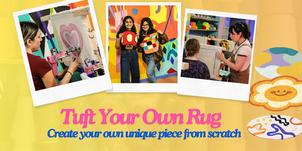 Tuft Your Own Rug (Saturday 9th Nov 3pm)