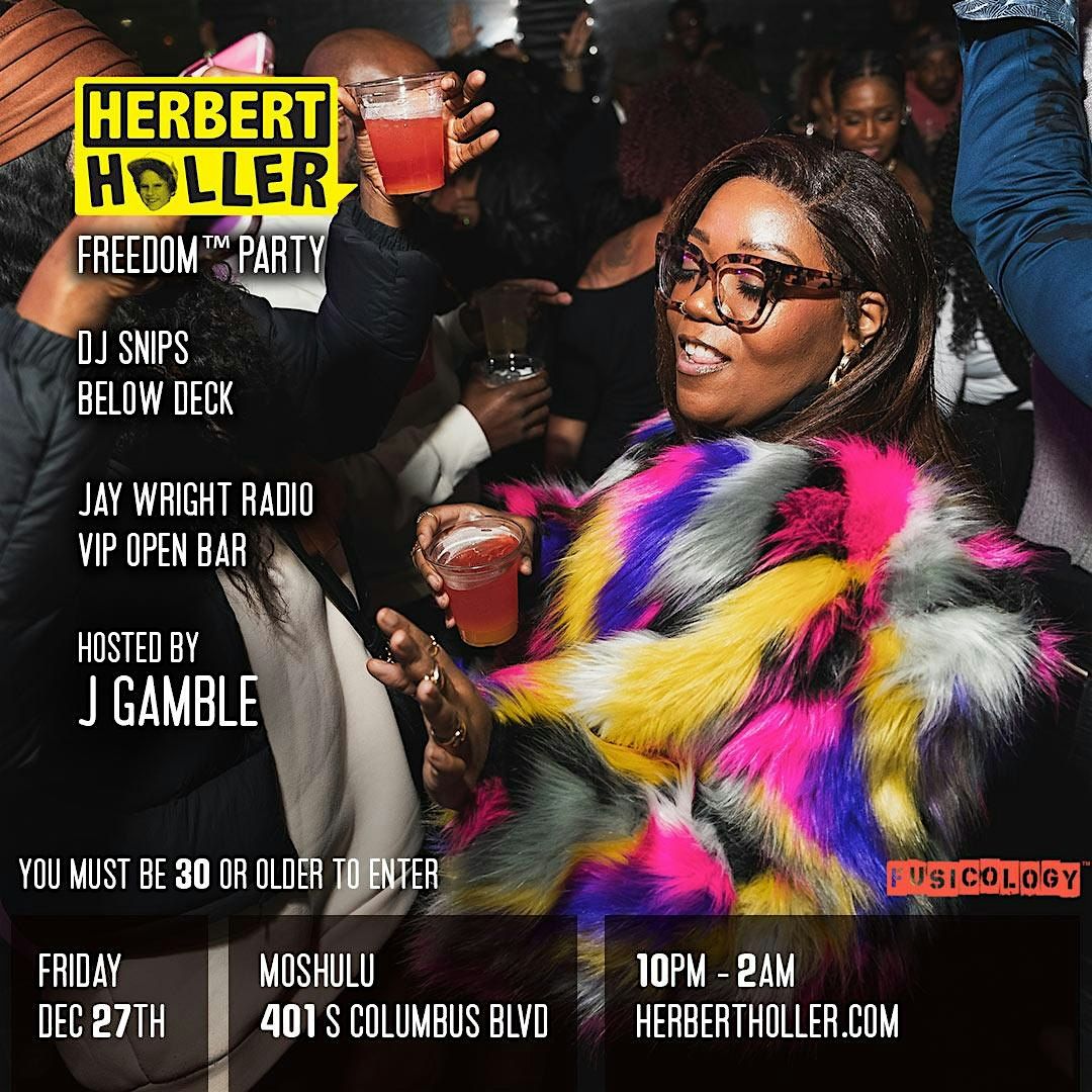 HERBERT HOLLER'S FREDDOM PARTY\u00ae 2024 | PHILADELPHIA