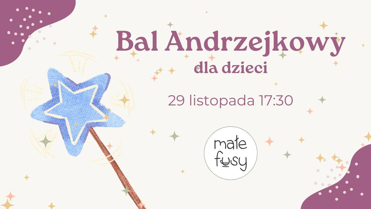 Bal Andrzejkowy dla dzieci \/\/ Ma\u0142e Fusy