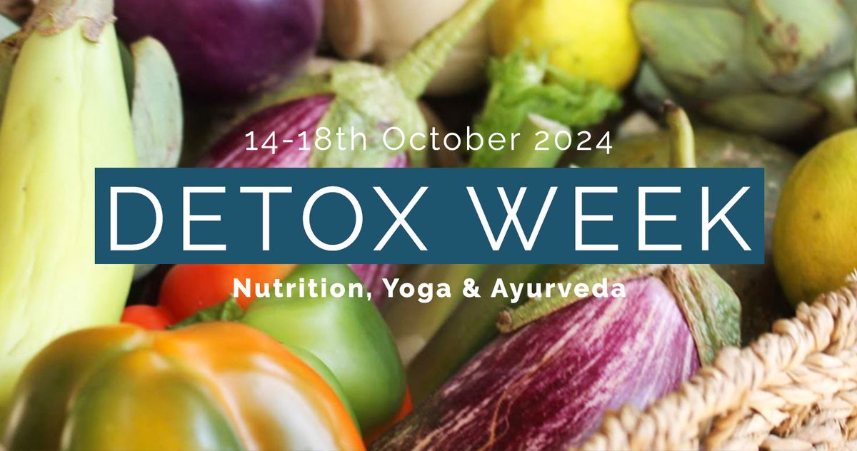 Detox Week - Nutrition, Yoga & Ayurveda