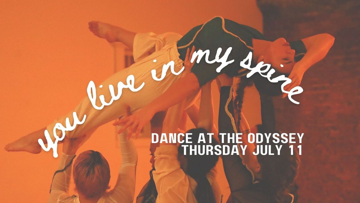Summer 2024 Dance Festival: YOU LIVE IN MY SPINE